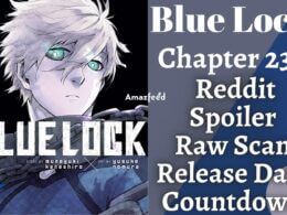Blue Lock Chapter 235 Reddit Spoiler, Release Date, Raw Scan, Count Down, Color Page & More