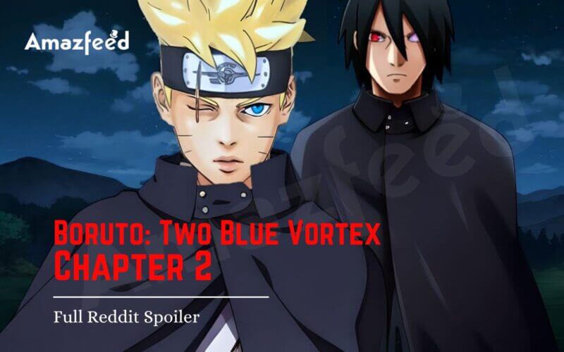 Boruto Two Blue Vortex Chapter 2 Full Reddit Spoiler