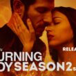 Burning Body Season 2 ⇒ Release Date, News, Cast, Spoilers & Updates