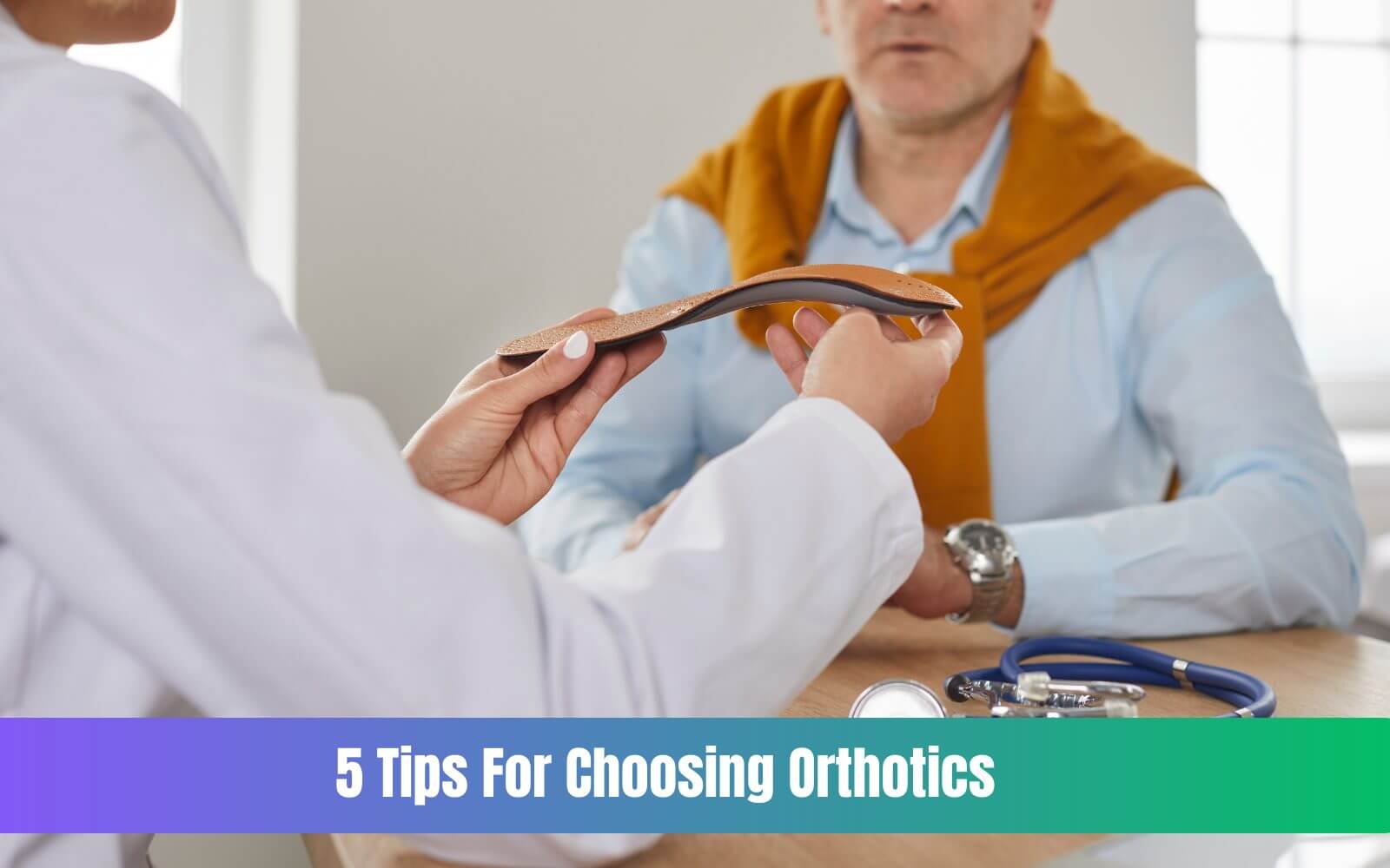 5 Tips For Choosing Orthotics » Amazfeed