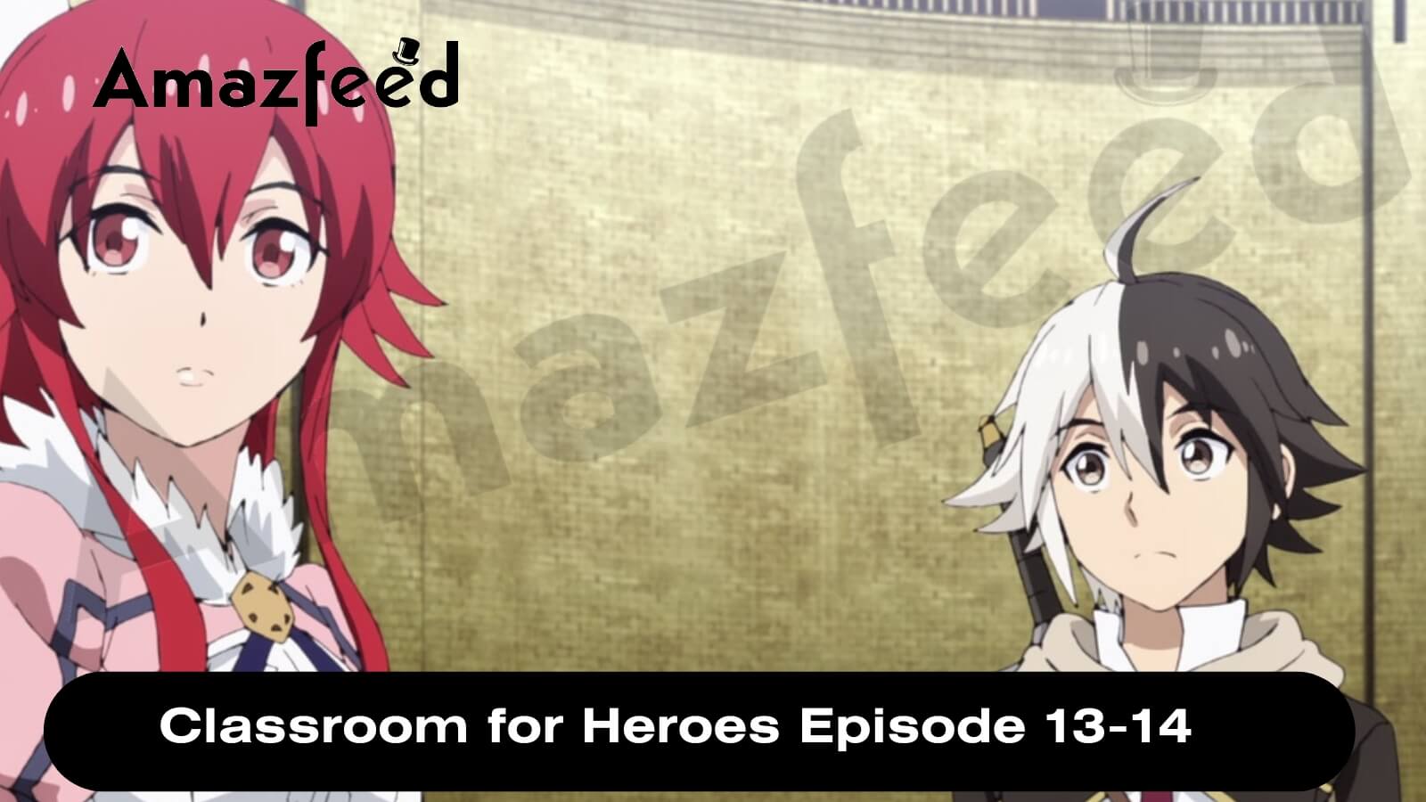 Classroom for Heroes Season 2: Release Date and Chances! 