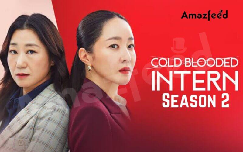 Cold Blooded Intern Season 2 Spoiler