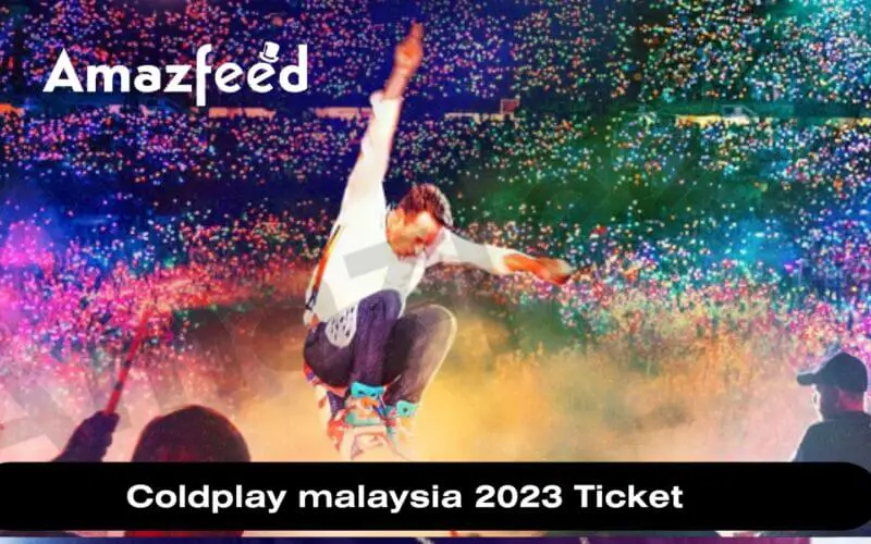 Coldplay malaysia 2023 Ticket
