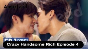 Crazy Handsome Rich Episode 4 release date