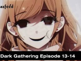Dark Gathering Episode 13-14 release date