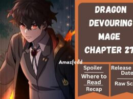 Dragon-Devouring Mage Chapter 27 Spoiler, Release Date, Recap and Where to Read