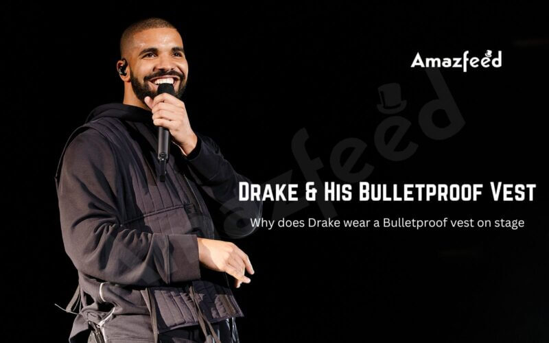 Why Does Drake Wear A Bulletproof Vest On Stage » Amazfeed