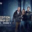 Expedition Bigfoot Season 4 Episode 4 Release Date