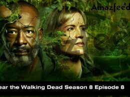 Fear the Walking Dead Season 8 Episode 8 release date