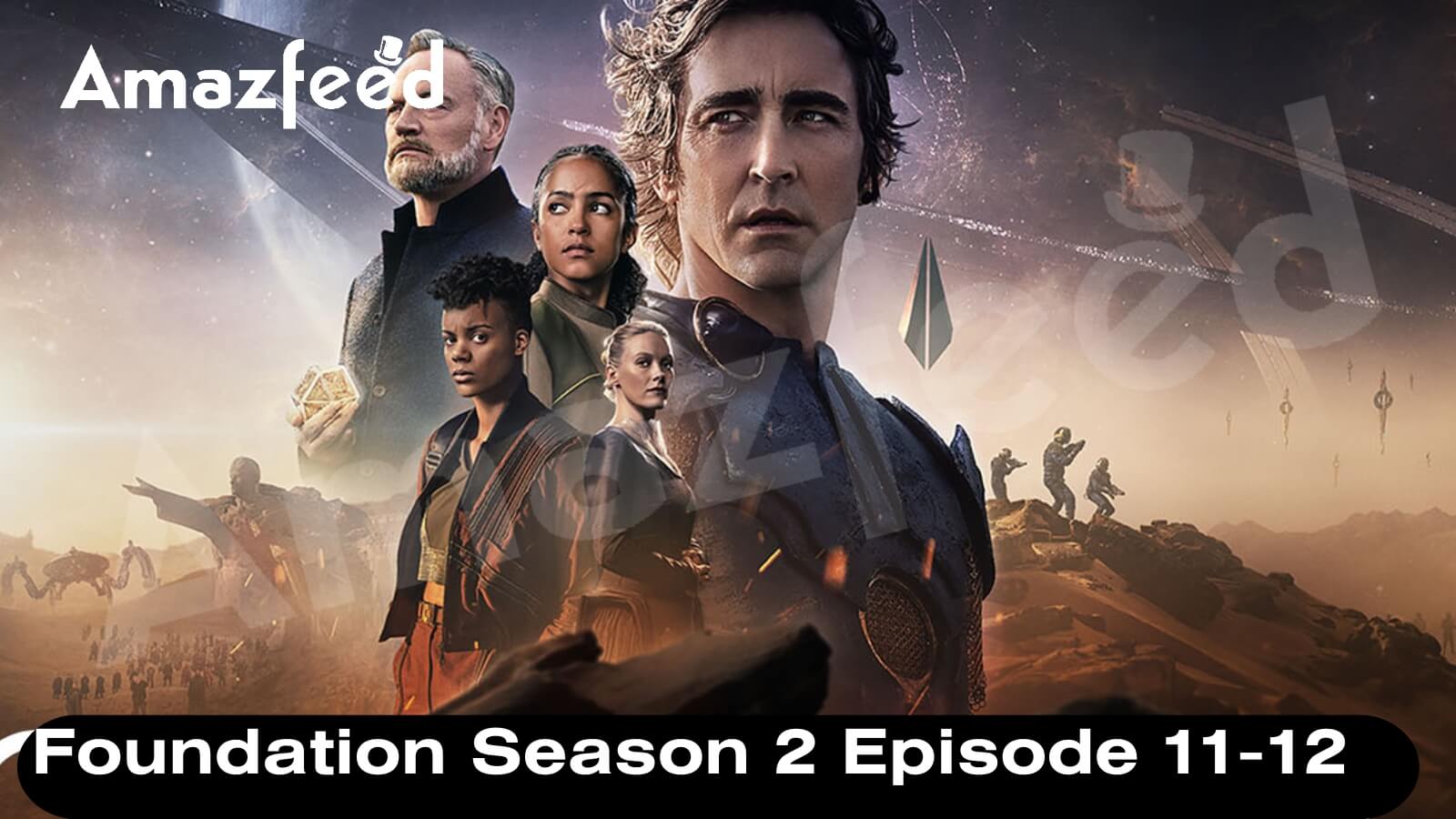 Foundation Season 2 Episode 11 12 Release Date Will There Be Next