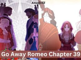Go Away Romeo Chapter 39