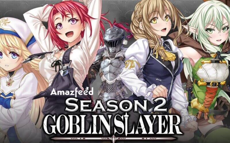 When Is Goblin Slayer Season 2 Episode 1 Releasing Goblin Slayer Season 2 Release Date Cast