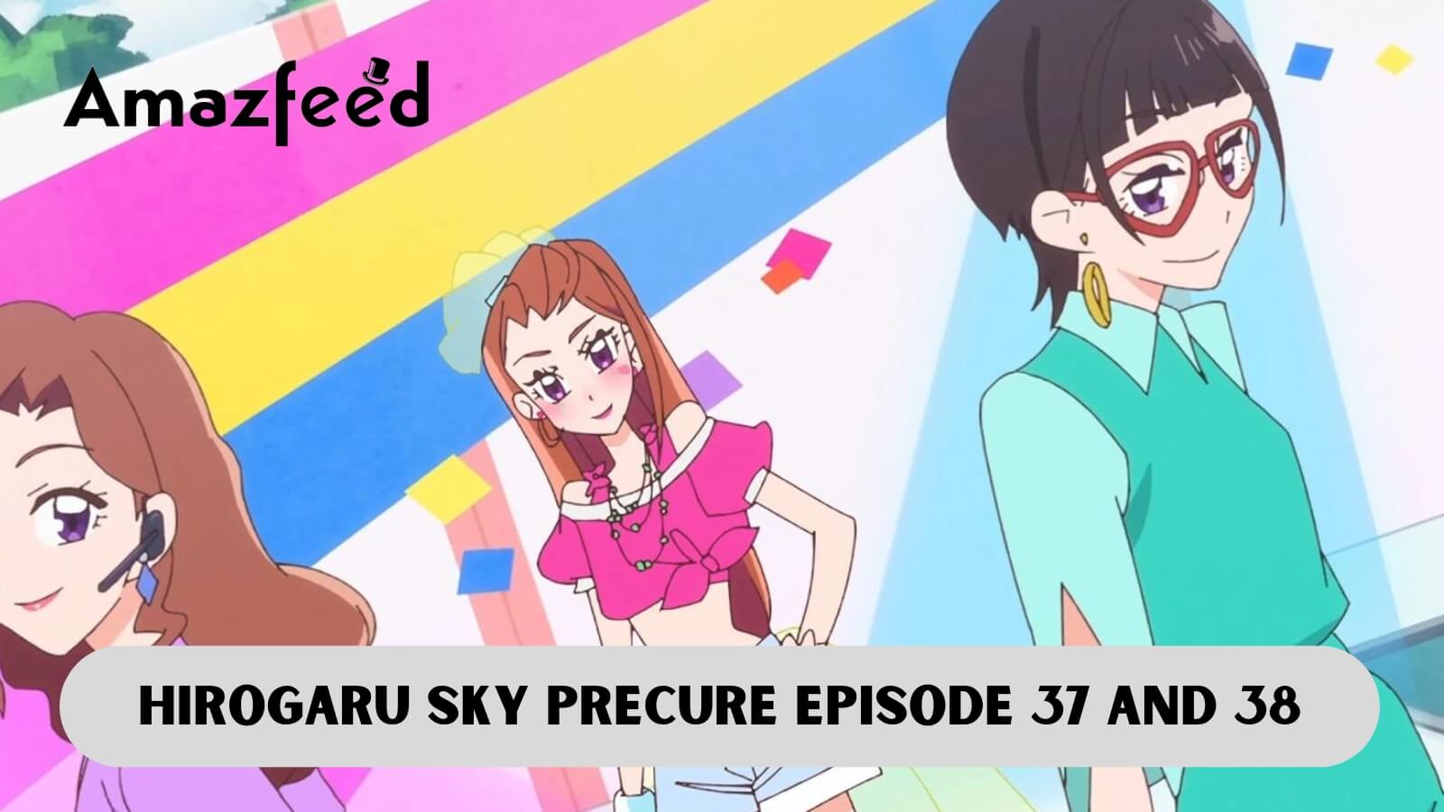 Hirogaru Sky! Precure (TV Series 2023–2024) - Episode list - IMDb