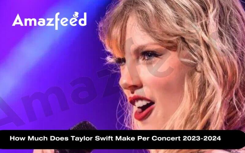 How Much Does Taylor Swift Make Per Concert 2023 2024 How To Get 