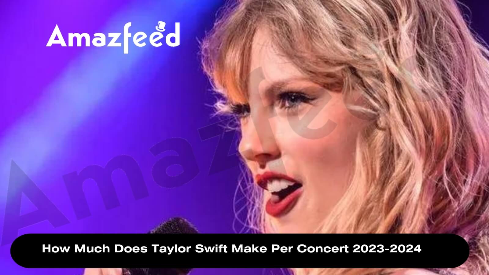 How Much Does Taylor Swift Make Per Concert 2023-2024 ? | How To Get