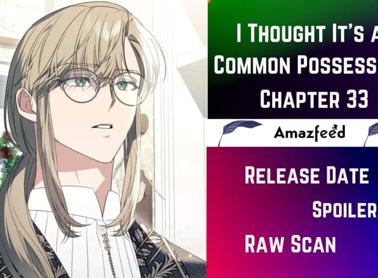 I Thought It Was Common Possession Novel I Thought It’s a Common Possession chapter 33 Raw Scan Archives » Amazfeed