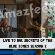 Is There Any News “Live to 100 Secrets of the Blue Zones Season 2” Trailer