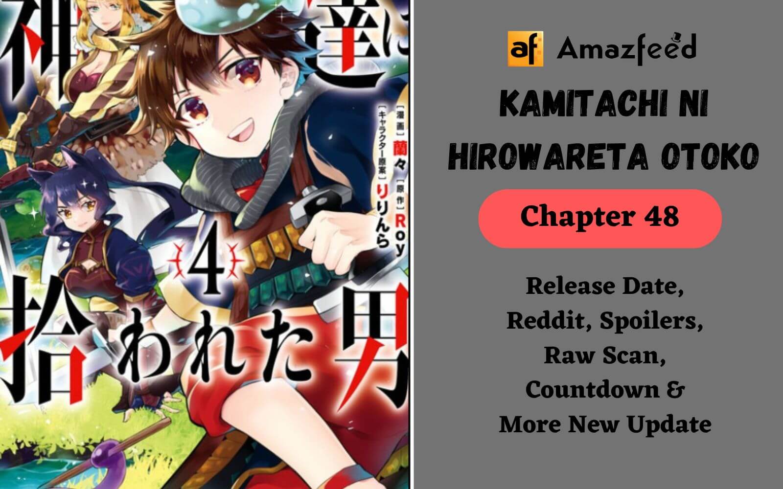 Kamitachi Ni Hirowareta Otoko Chapter 47 Release Date, Countdown