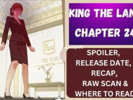 King the Land Chapter 24 Spoiler, Release Date, Recap, Raw Scan & Where to Read