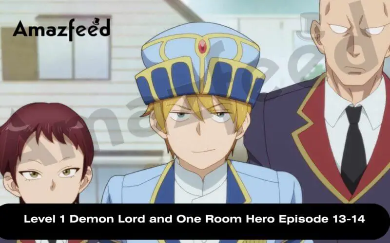 Level 1 Demon Lord and One Room Hero Episode 13-14
