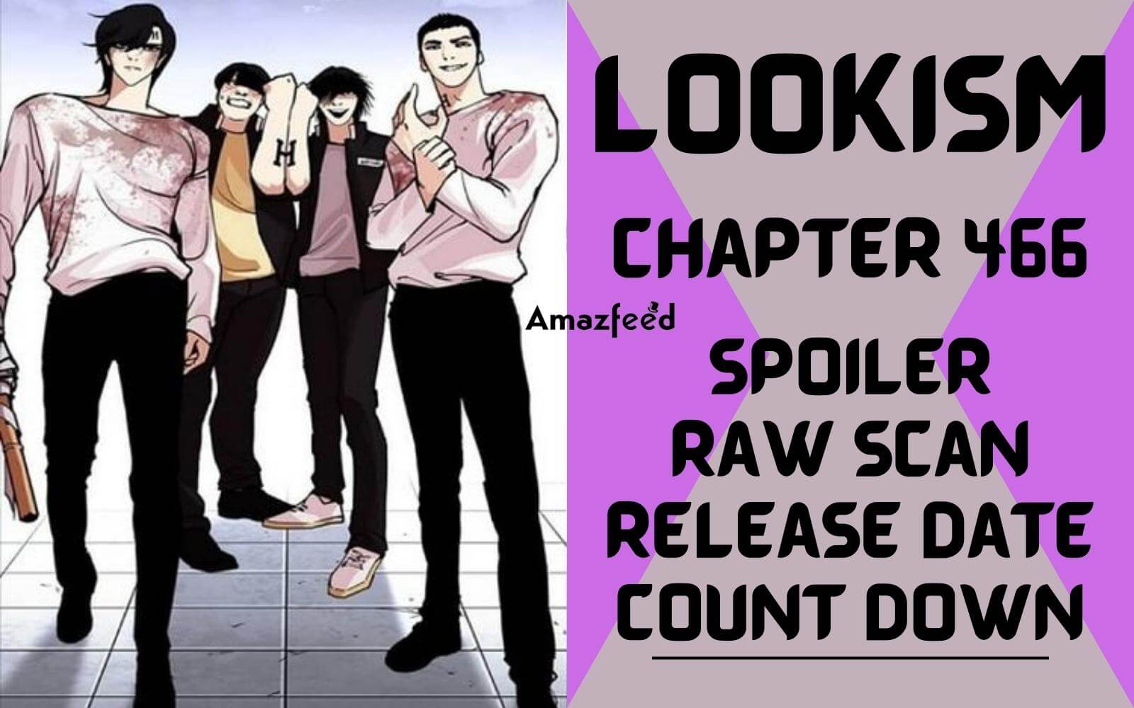 Lookism Chapter 466 Release Date & Time, Countdown, When Is It