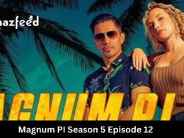 Magnum PI Season 5 Episode 12 release date