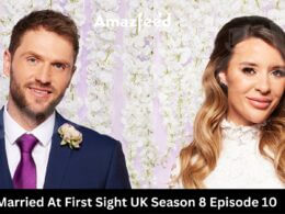 Married At First Sight UK Season 8 Episode 10 release date