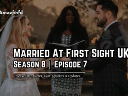 Married At First Sight UK Season 8 Episode 7