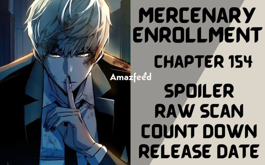 Mercenary Enrollment Chapter 154 Mercenary Enrollment Chapter 154 Release Date, Spoiler, Raw Scan