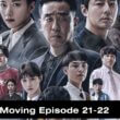 Moving Episode 21-22 release date
