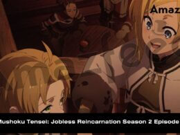 Mushoku Tensei Jobless Reincarnation Season 2 Episode 11release date