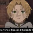 Mushoku Tensei Season 2 Episode 13-14 release date