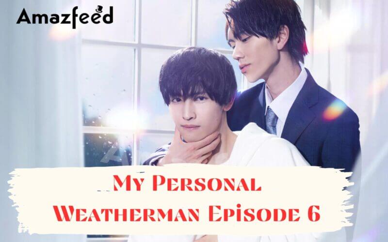 My Personal Weatherman Episode 6 Countdown