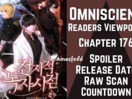 Omniscient Readers Viewpoint Chapter 176 Spoiler, Release Date, Raw Scan, Countdown & Where to Read