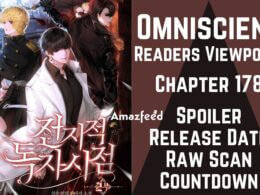 Omniscient Readers Viewpoint Chapter 178 Spoiler, Release Date, Raw Scan, Countdown & Where to Read