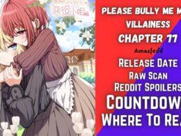 Please Bully Me Miss Villainess Chapter 77