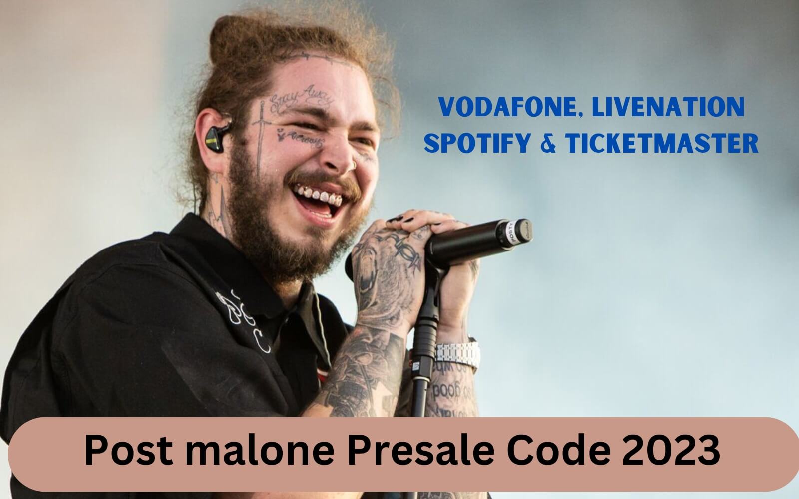 Post malone Presale Code 2023 How to Get Post Malone Presales