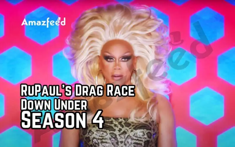 RuPaul’s Drag Race Down Under Season 4