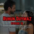 Ruhun Duymaz Episode 10 & 11 Release Date
