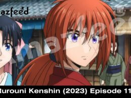 Rurouni Kenshin (2023) Episode 11 release date