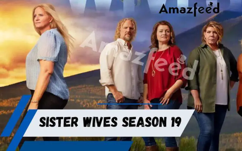 Sister Wives Season 19 Release date & time