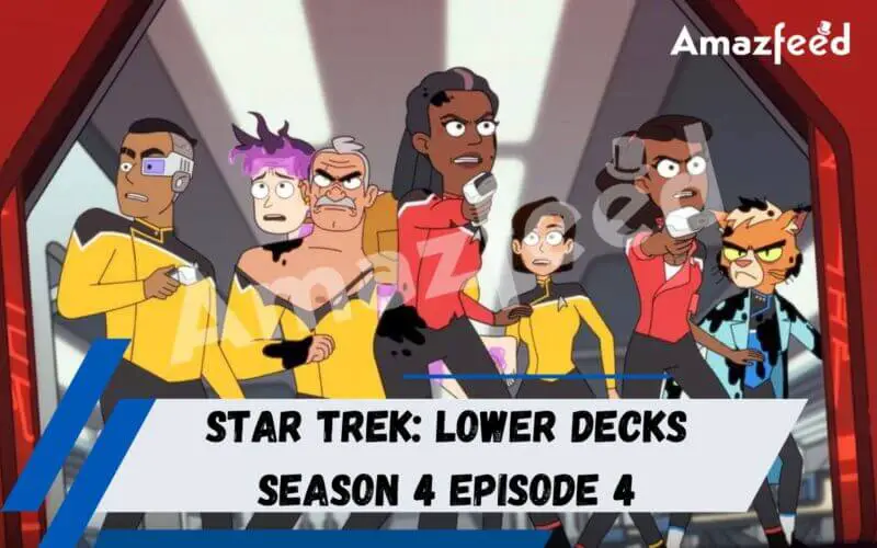 Star Trek Lower Decks Season 4 Episode 4 spoiler