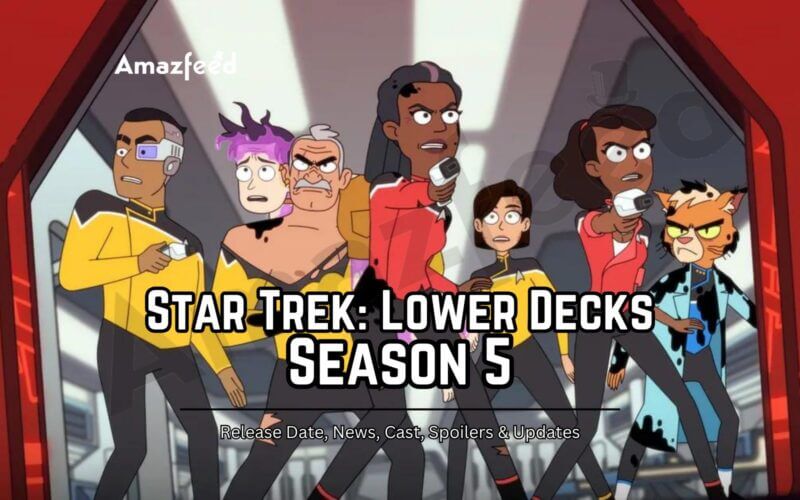 Star Trek Lower Decks Season 5 Release Date
