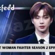 Street Woman Fighter Season 2 Episode 6 release date and time