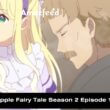 Sugar Apple Fairy Tale Season 2 Episode 13-14 release date