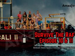 Survive The Raft Episode 10 & 11 Release Date