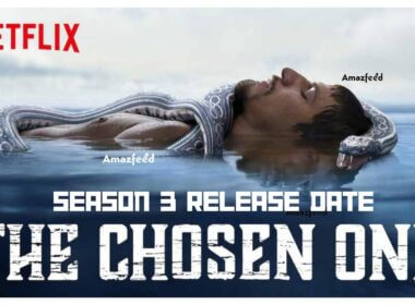 The Chosen One Season 3 Release Date