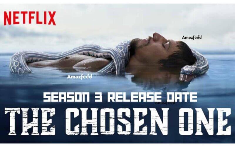 The Chosen One Season 3 Release Date