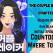 The Couple Breaker Chapter 41 Release Date, Reddit Spoilers, Raw Scan, Countdown & More