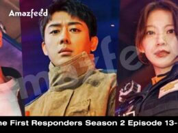 The First Responders Season 2 Episode 13-14 release date.